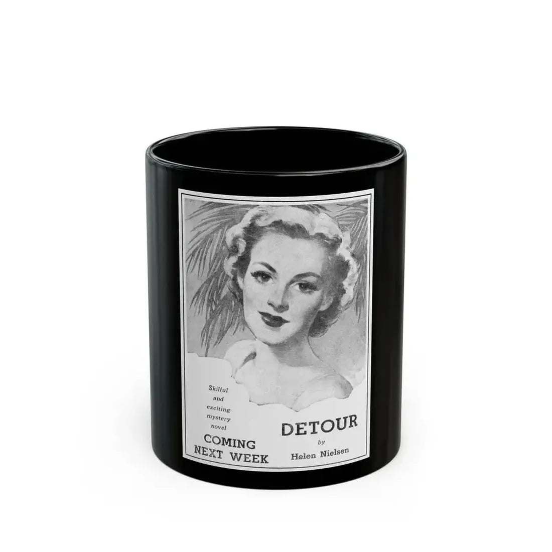 Detoir by Helen Nielsen, Star Weekly Novel, May 23, 1953 - Black Coffee Mug 11oz - Go Mug Yourself