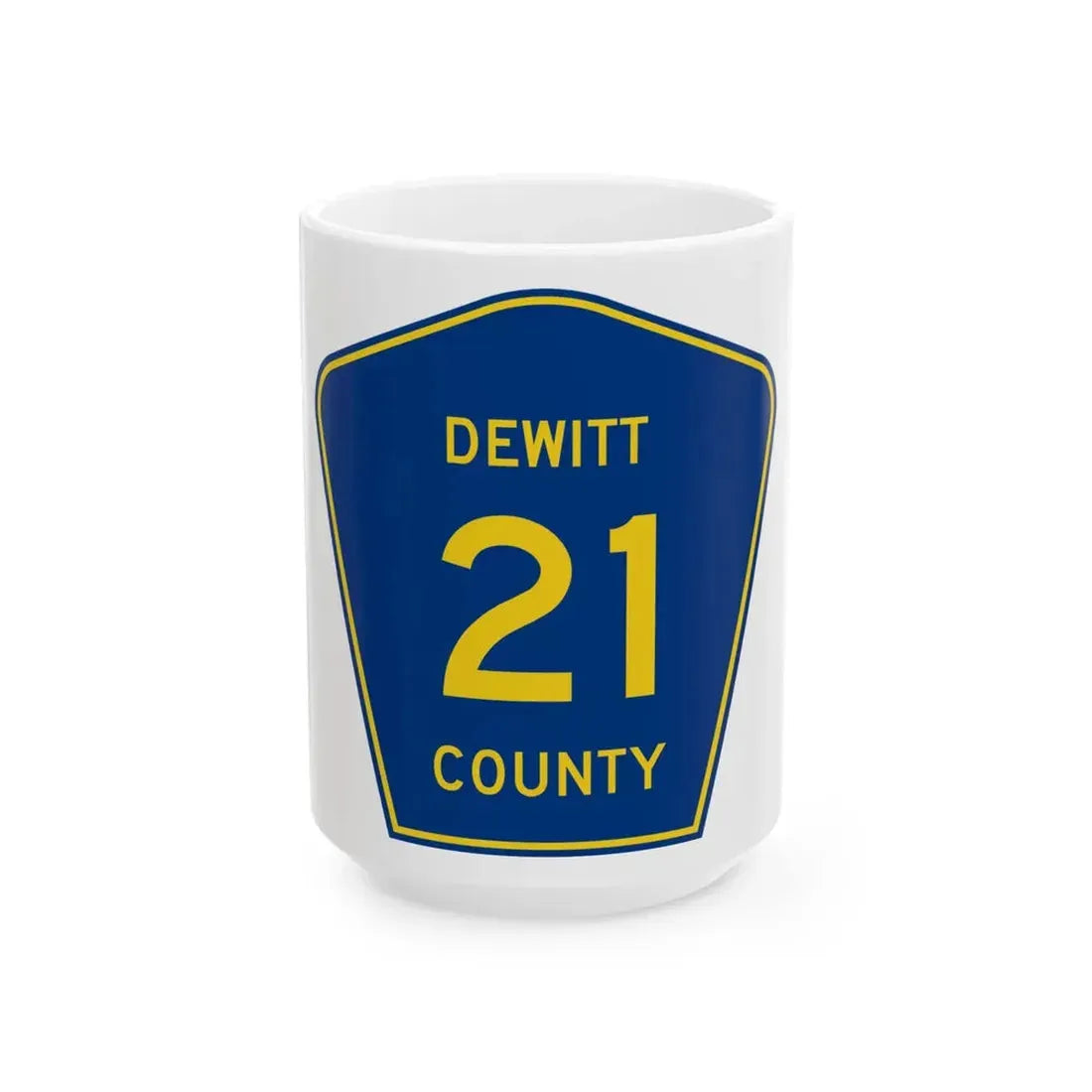 Dewitt County 21 (Illinois) (Road Sign) White Coffee Mug - Go Mug Yourself