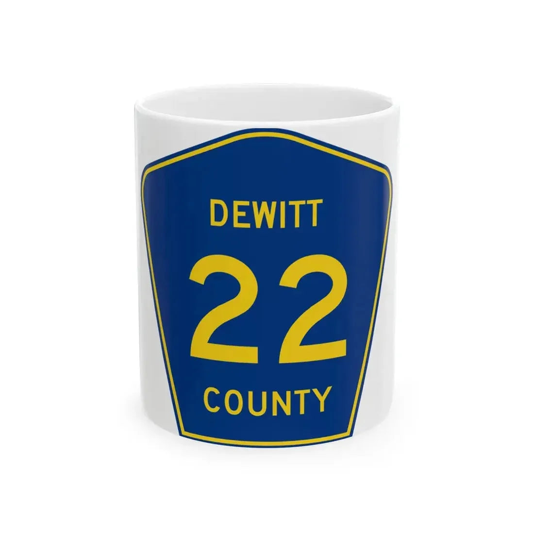 Dewitt County 22 (Illinois) (Road Sign) White Coffee Mug 11oz - Go Mug Yourself