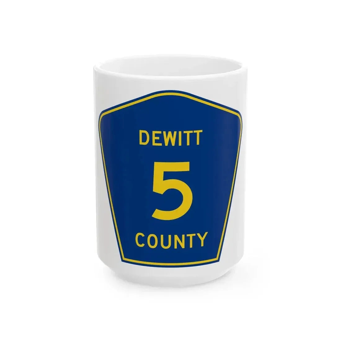 Dewitt County 5 (Illinois) (Road Sign) White Coffee Mug 15oz - Go Mug Yourself