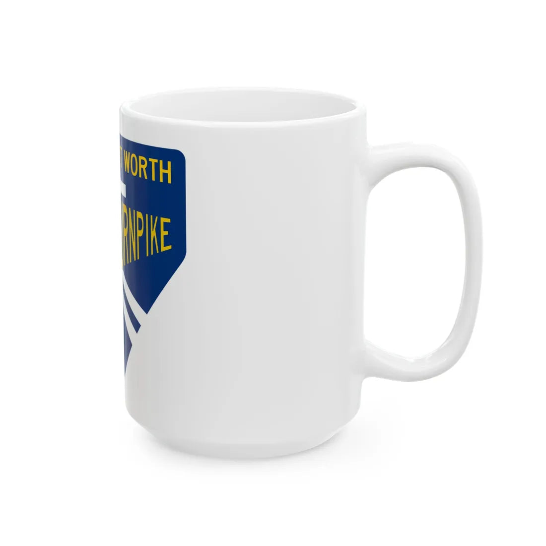 DFW Turnpike Shield (Texas) (Road Sign) White Coffee Mug - Go Mug Yourself