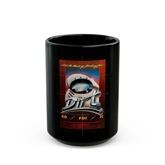 DIRT 1979 Movie Poster - Black Coffee Mug 15oz - Go Mug Yourself