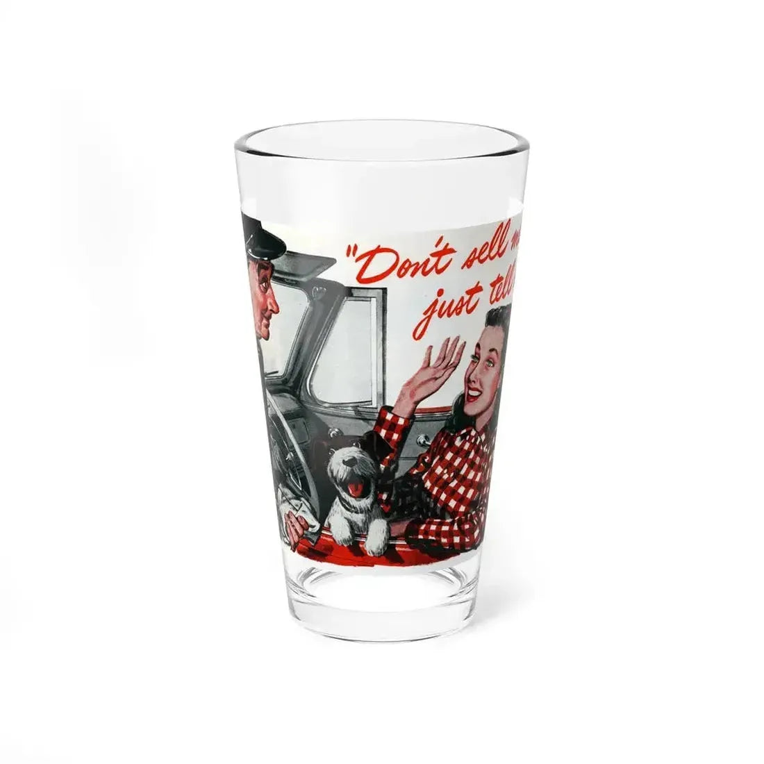 Don't Sell Me, Post WW2 1940's - Pint Glass 16oz 16oz - Go Mug Yourself