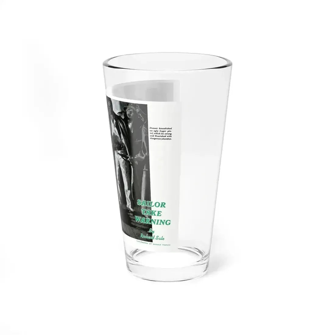 Donner Swung the Luger with Dangerous Abandon, 1940 - Pint Glass 16oz - Go Mug Yourself