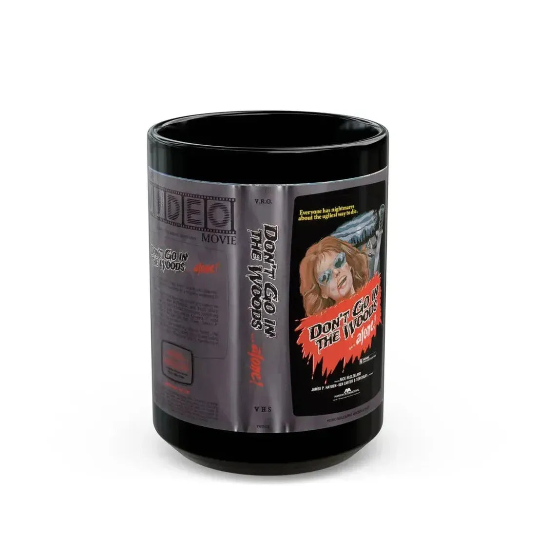 DONT GO IN THE WOODS ALONE HOME VIDEO MOVIE (VHS COVER) - Black Coffee Mug 15oz - Go Mug Yourself