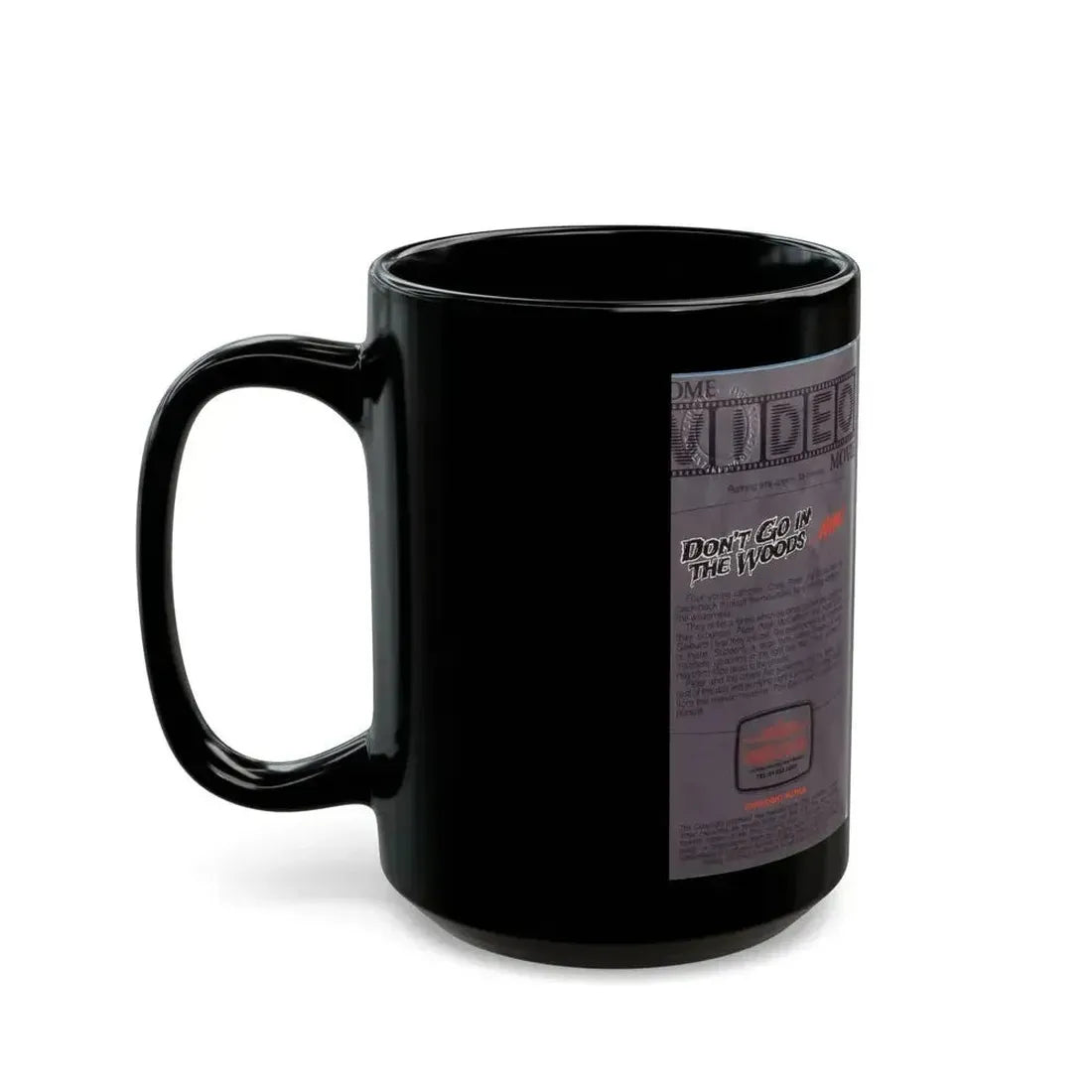 DONT GO IN THE WOODS ALONE HOME VIDEO MOVIE (VHS COVER) - Black Coffee Mug - Go Mug Yourself