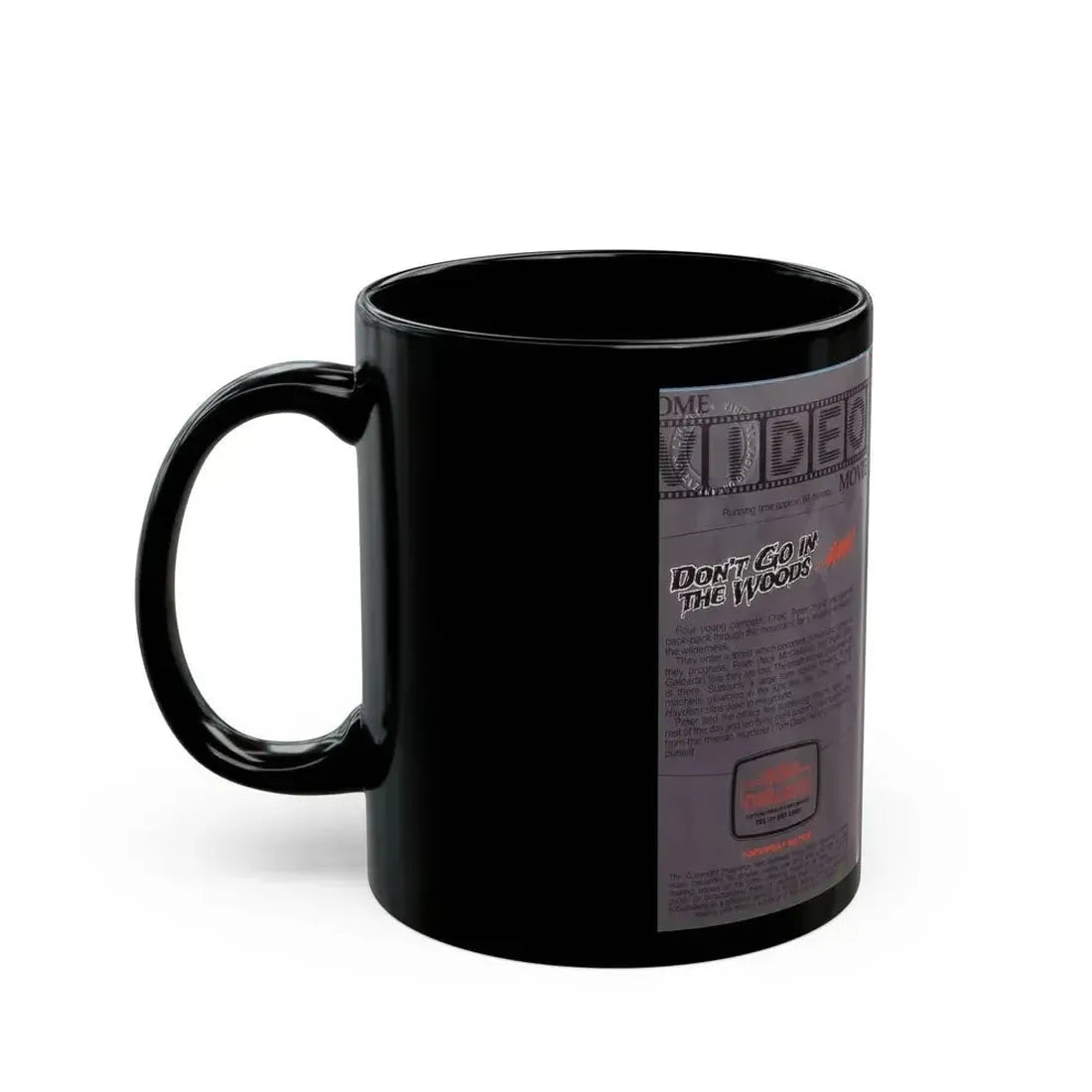 DONT GO IN THE WOODS ALONE HOME VIDEO MOVIE (VHS COVER) - Black Coffee Mug - Go Mug Yourself