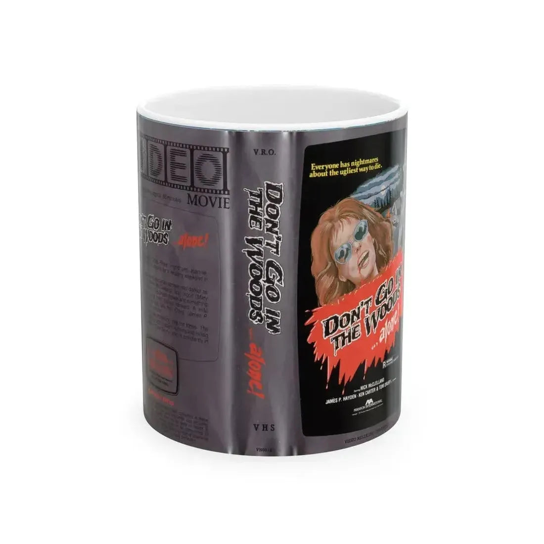 DONT GO IN THE WOODS ALONE HOME VIDEO MOVIE (VHS COVER) - White Coffee Mug 11oz - Go Mug Yourself