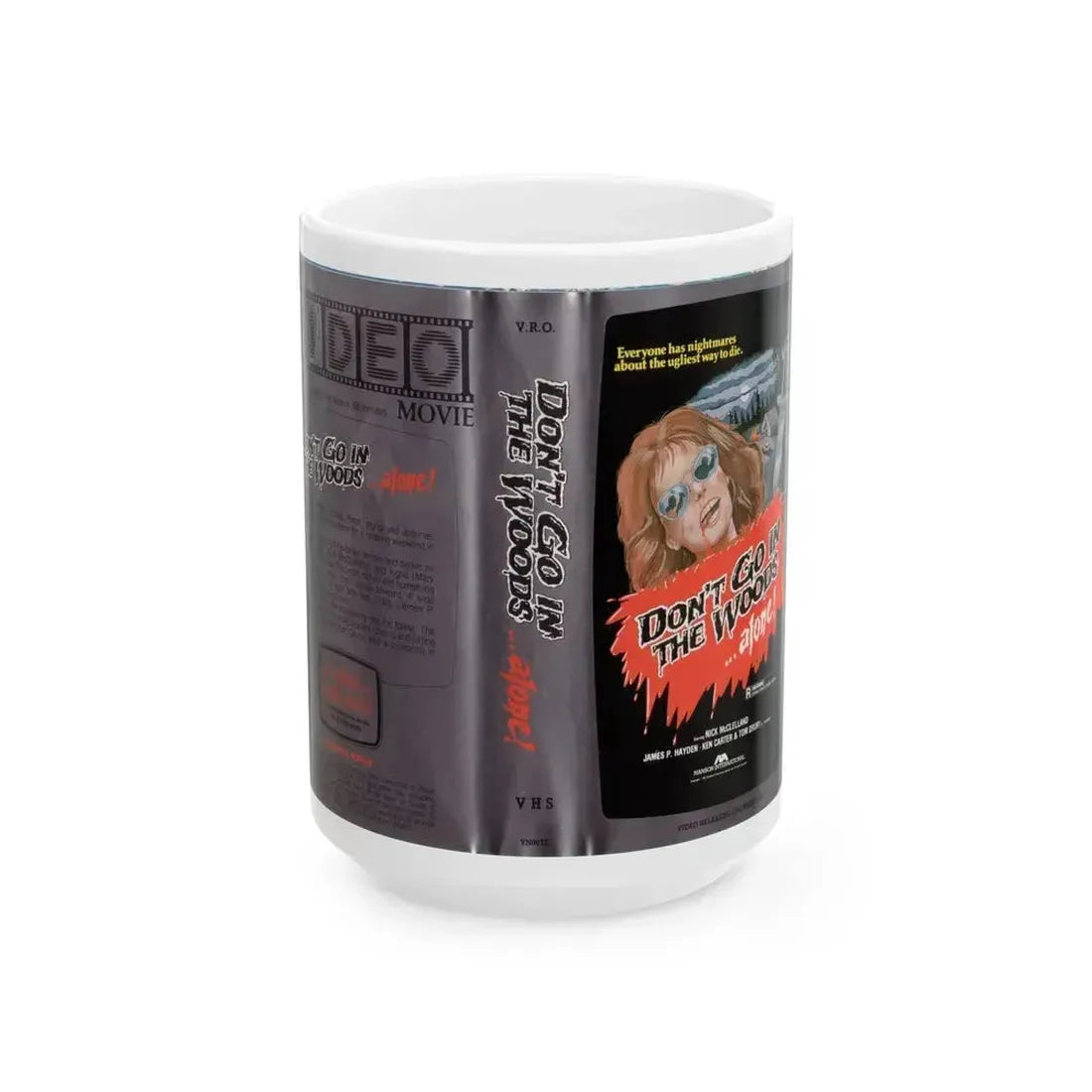 DONT GO IN THE WOODS ALONE HOME VIDEO MOVIE (VHS COVER) - White Coffee Mug 15oz - Go Mug Yourself