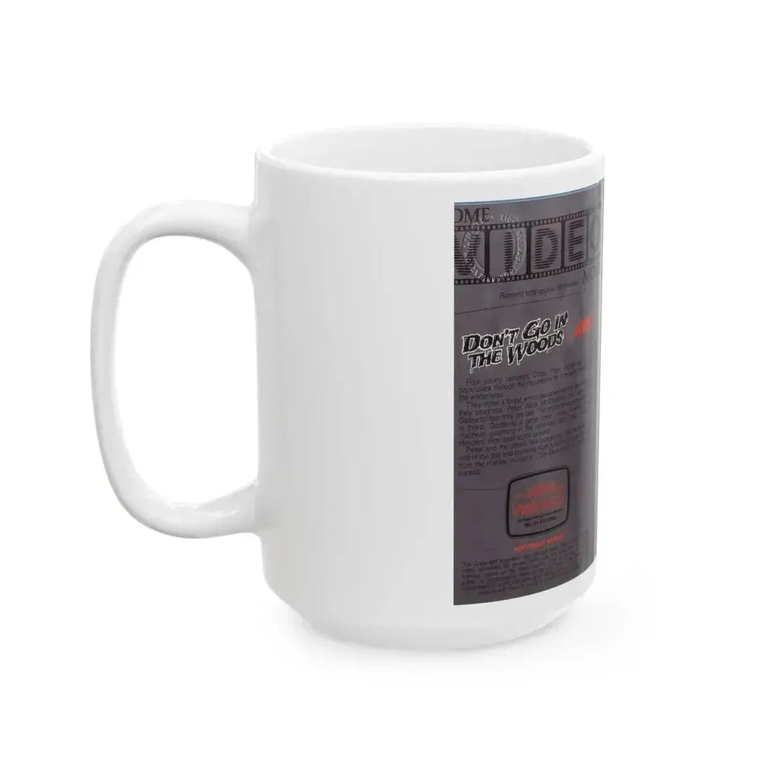 DONT GO IN THE WOODS ALONE HOME VIDEO MOVIE (VHS COVER) - White Coffee Mug - Go Mug Yourself