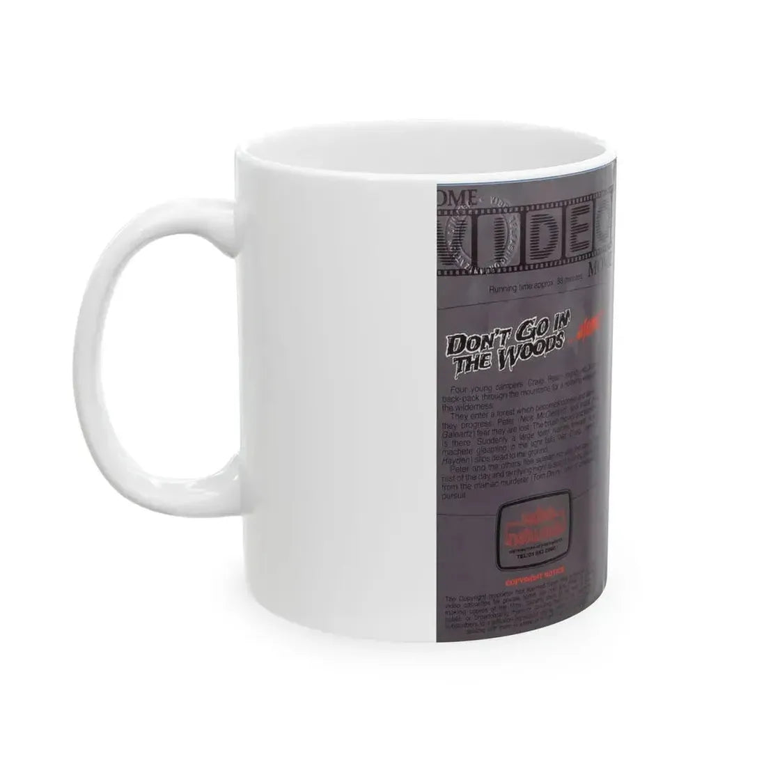 DONT GO IN THE WOODS ALONE HOME VIDEO MOVIE (VHS COVER) - White Coffee Mug - Go Mug Yourself