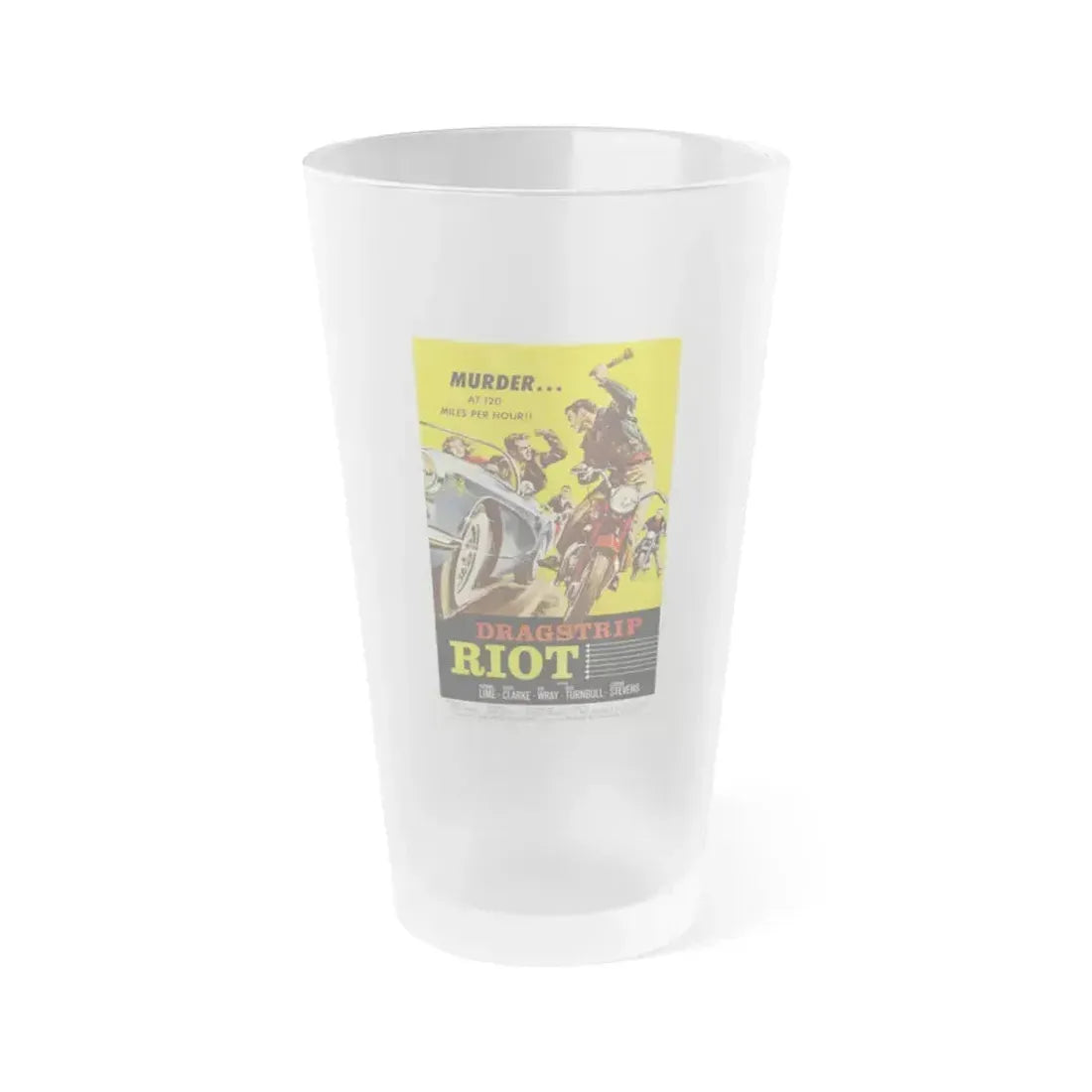 DRAGSTRIP RIOT 1958 Movie Poster - Frosted Pint Glass 16oz 16oz Frosted - Go Mug Yourself