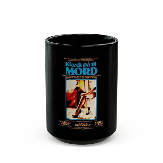 DRESSED TO KILL (DANISH) 1980 Movie Poster - Black Coffee Mug 15oz - Go Mug Yourself