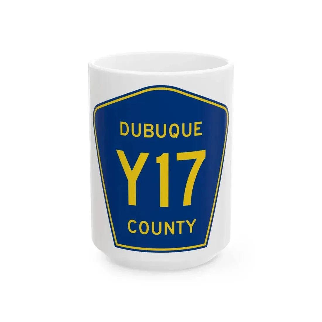 Dubuque County Route Y17 IA (Iowa) (Road Sign) White Coffee Mug 15oz - Go Mug Yourself