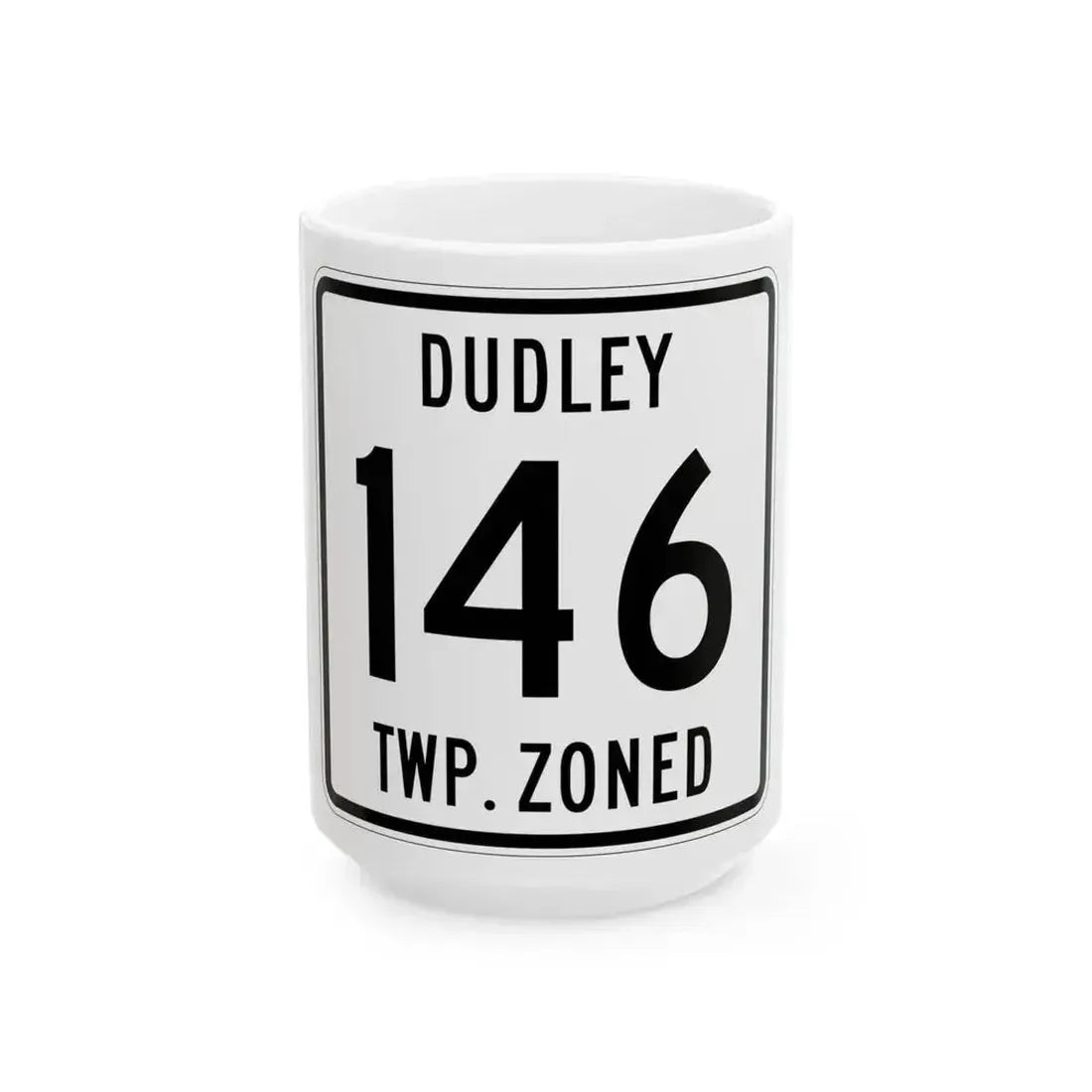 Dudley Township Route 146 Hardin County Ohio (Ohio) (Road Sign) White Coffee Mug 15oz - Go Mug Yourself