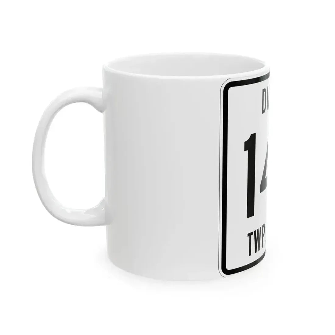 Dudley Township Route 146 Hardin County Ohio (Ohio) (Road Sign) White Coffee Mug - Go Mug Yourself