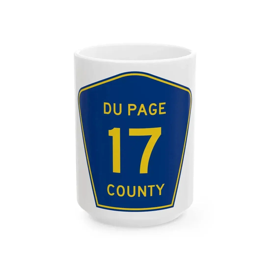 DuPage County 17 (Illinois) (Road Sign) White Coffee Mug 15oz - Go Mug Yourself