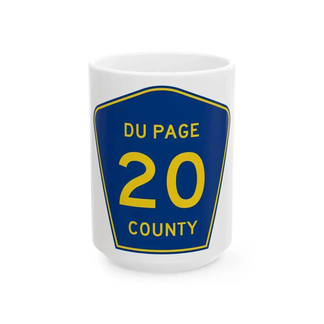 DuPage County 20 (Illinois) (Road Sign) White Coffee Mug 15oz - Go Mug Yourself