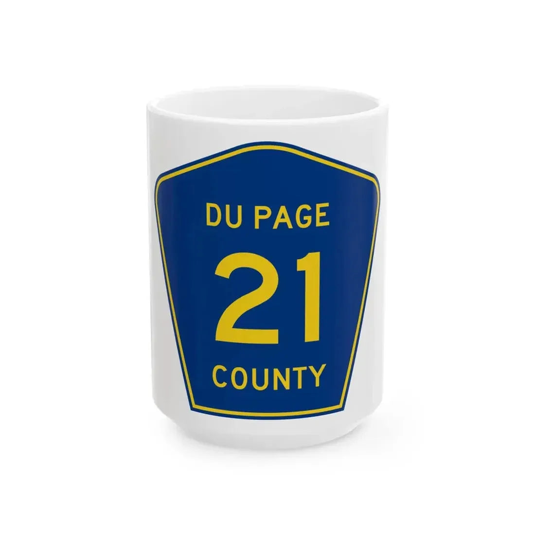 DuPage County 21 (Illinois) (Road Sign) White Coffee Mug 15oz - Go Mug Yourself