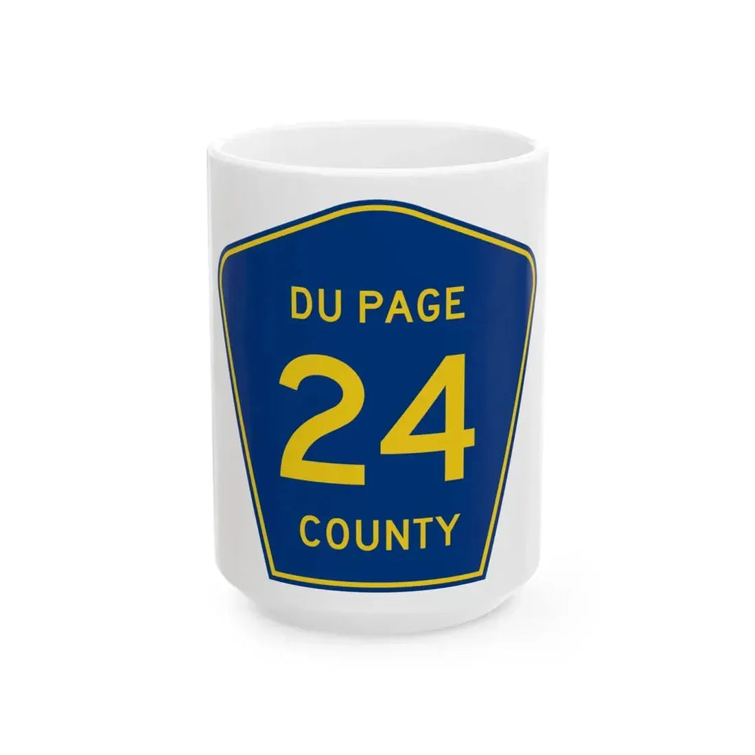 DuPage County 24 (Illinois) (Road Sign) White Coffee Mug - Go Mug Yourself