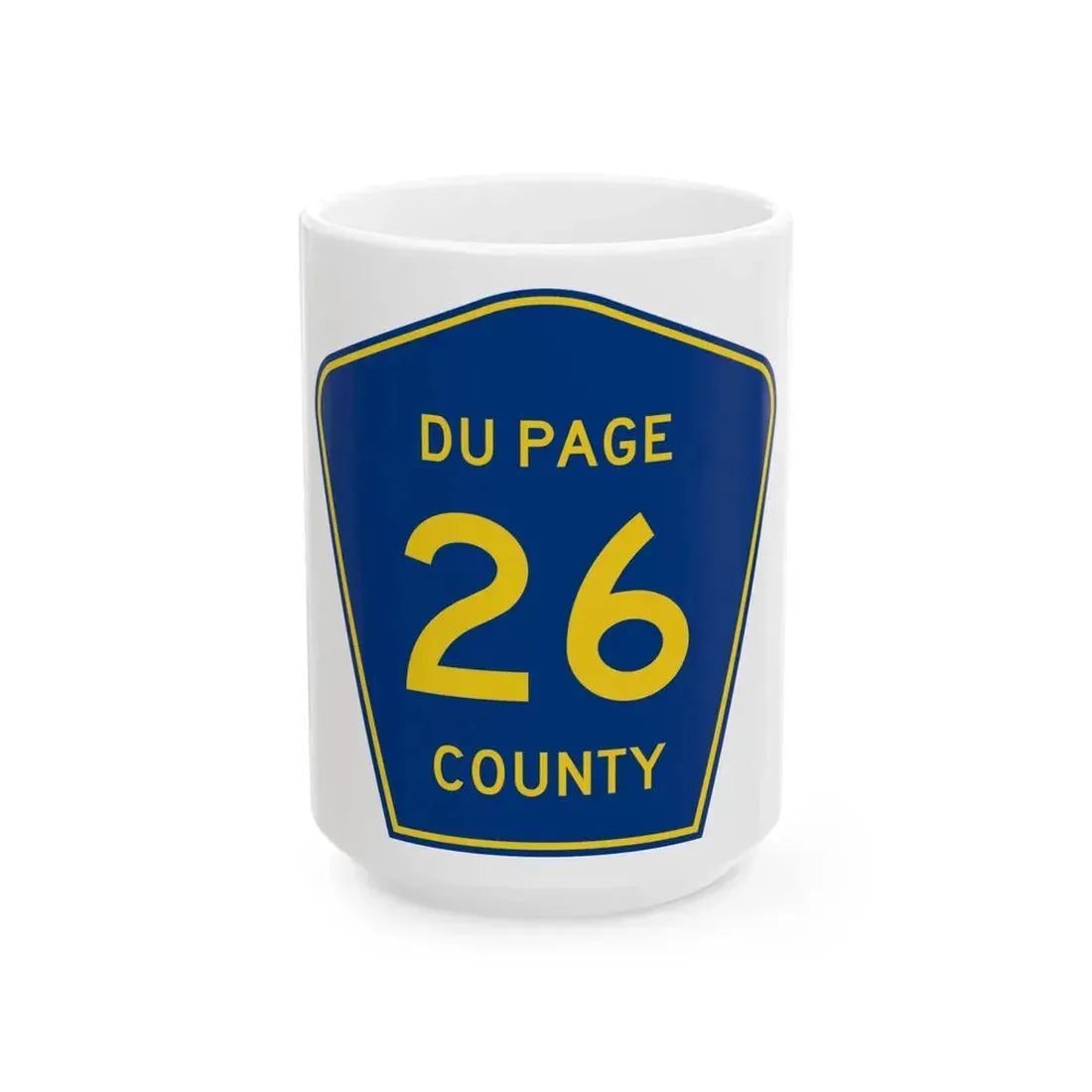 DuPage County 26 (Illinois) (Road Sign) White Coffee Mug 15oz - Go Mug Yourself