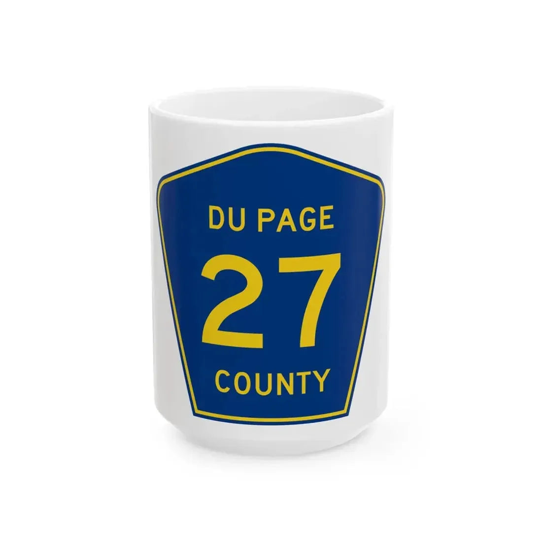 DuPage County 27 (Illinois) (Road Sign) White Coffee Mug 15oz - Go Mug Yourself