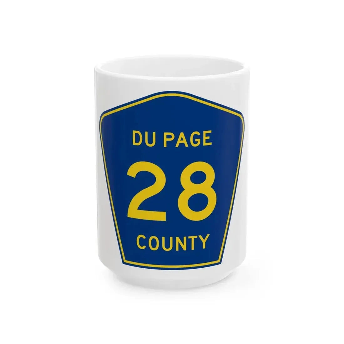 DuPage County 28 (Illinois) (Road Sign) White Coffee Mug 15oz - Go Mug Yourself