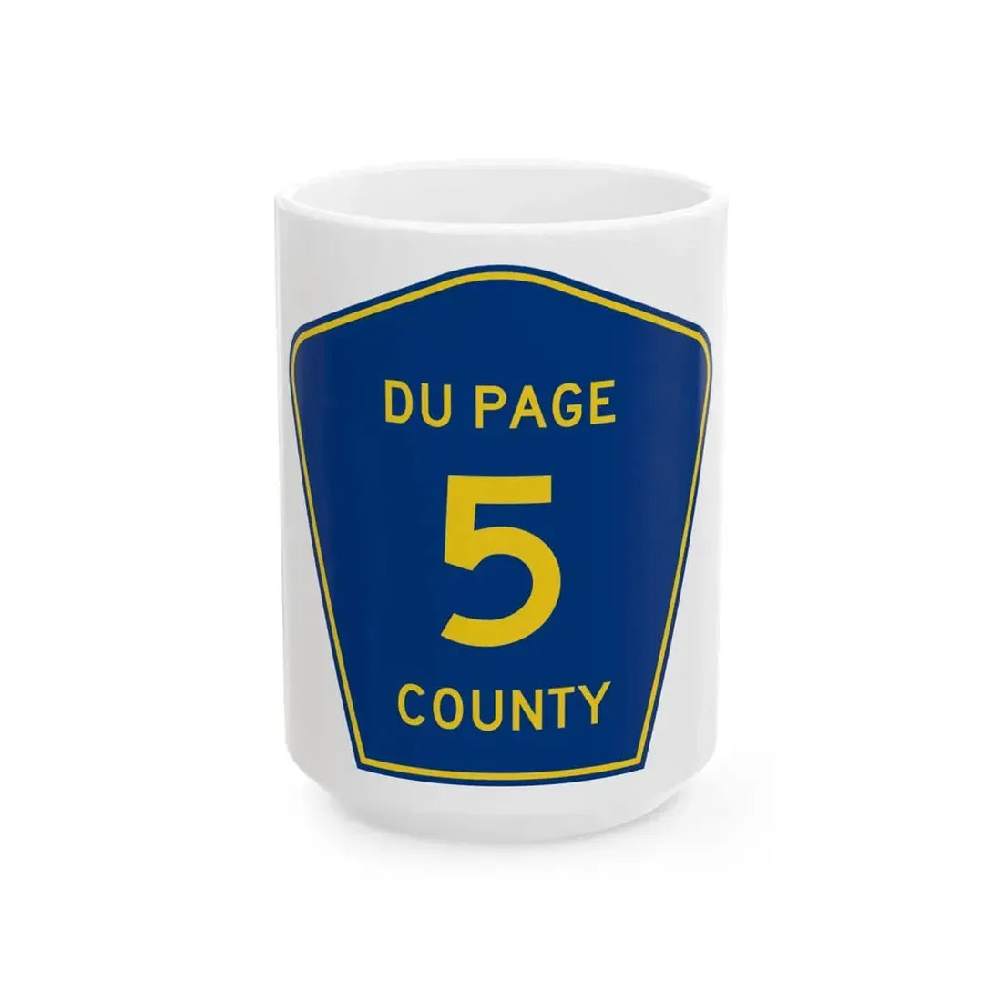 DuPage County 5 (Illinois) (Road Sign) White Coffee Mug 15oz - Go Mug Yourself