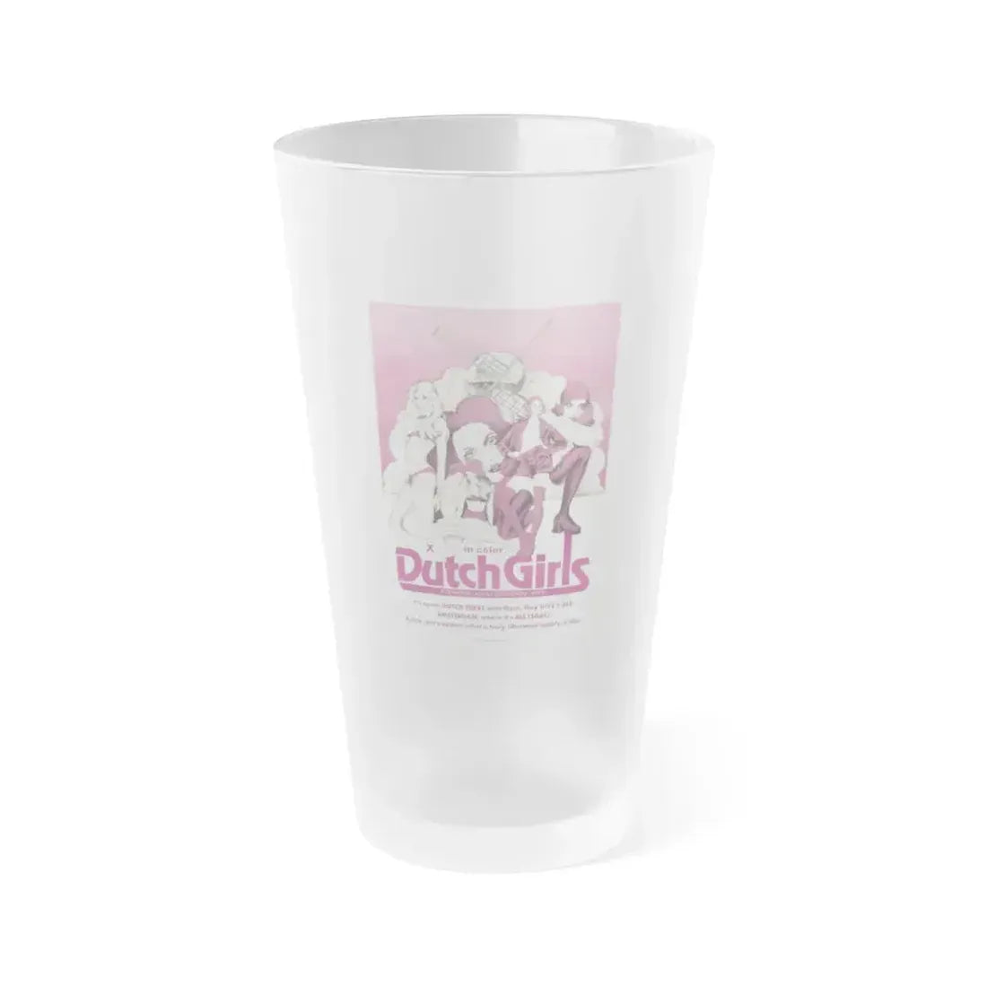 DUTCH GIRLS 1985 Movie Poster - Frosted Pint Glass 16oz 16oz Frosted - Go Mug Yourself