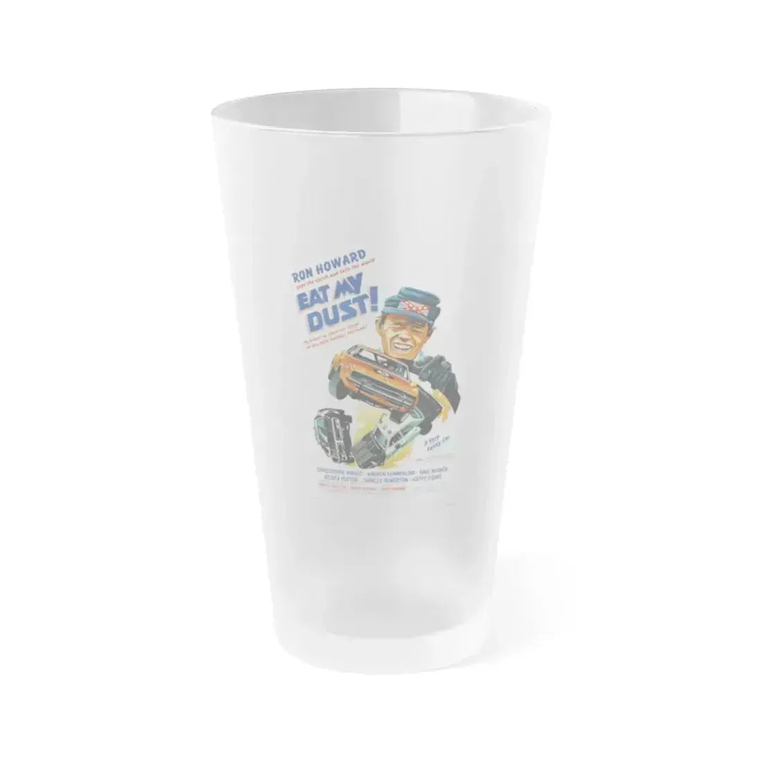EAT MY DUST 1976 Movie Poster - Frosted Pint Glass 16oz 16oz Frosted - Go Mug Yourself