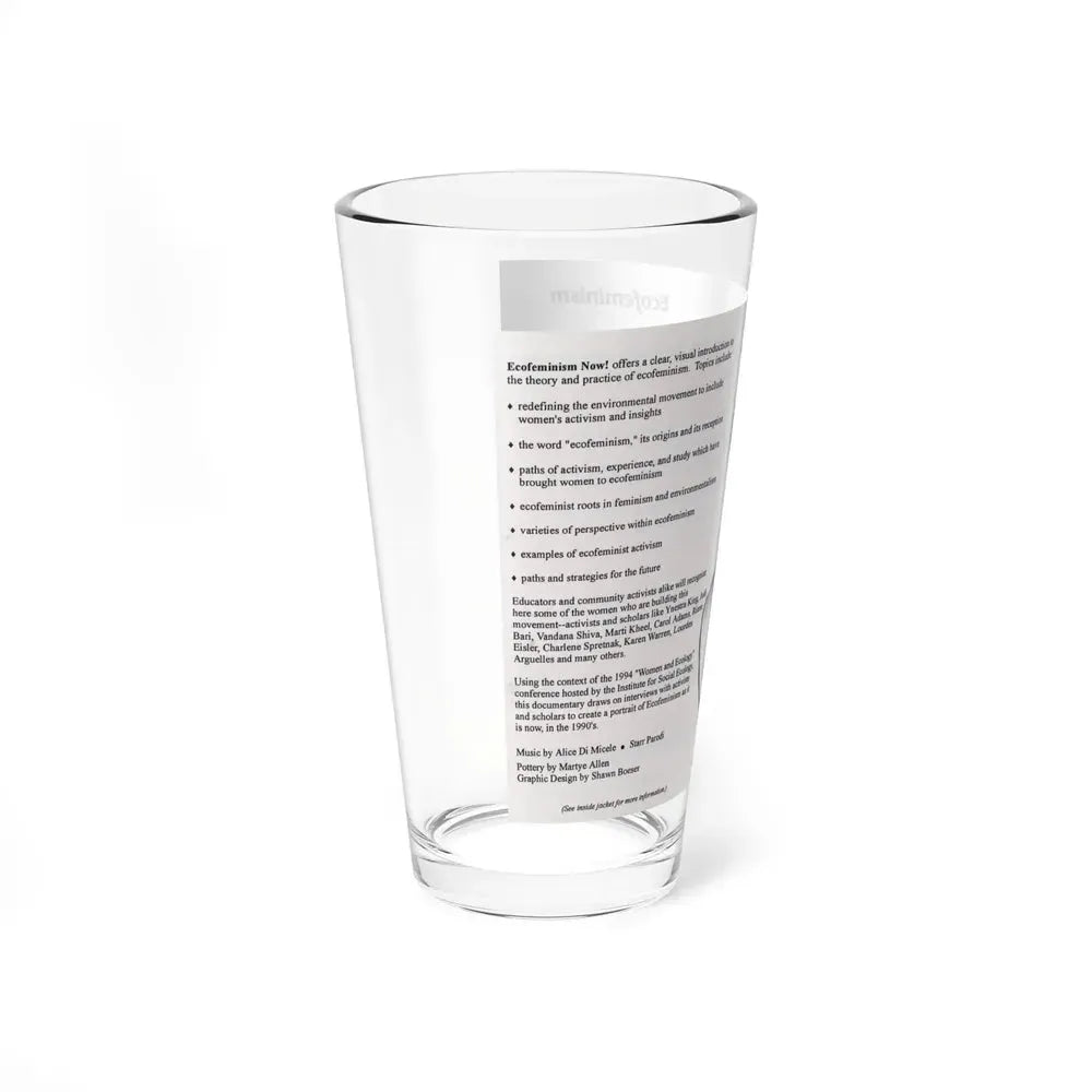 ECOFEMINISM NOW (VHS COVER) Pint Glass 16oz - Go Mug Yourself