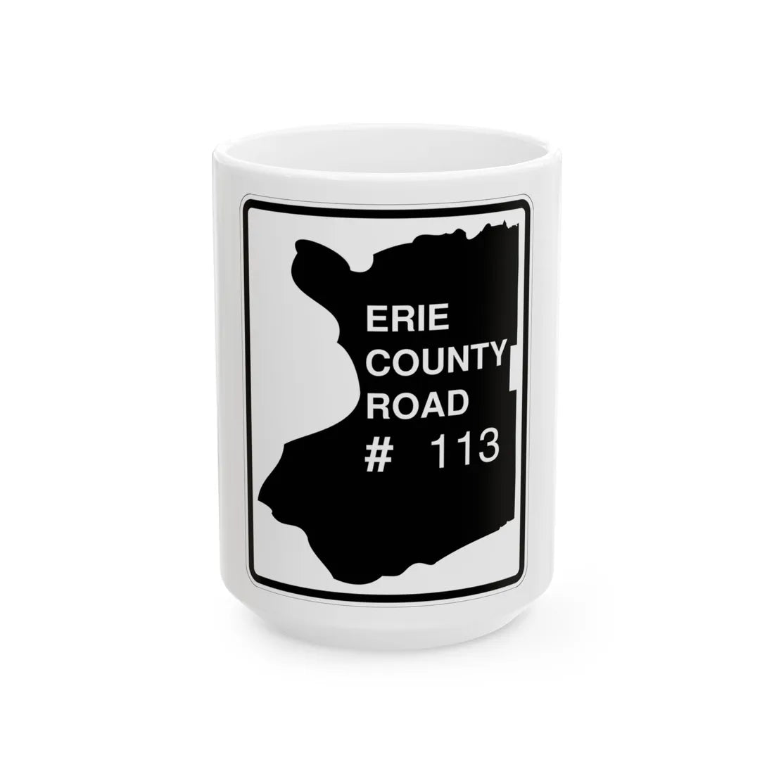 Erie County 113 NY (New York) (Road Sign) White Coffee Mug 15oz - Go Mug Yourself