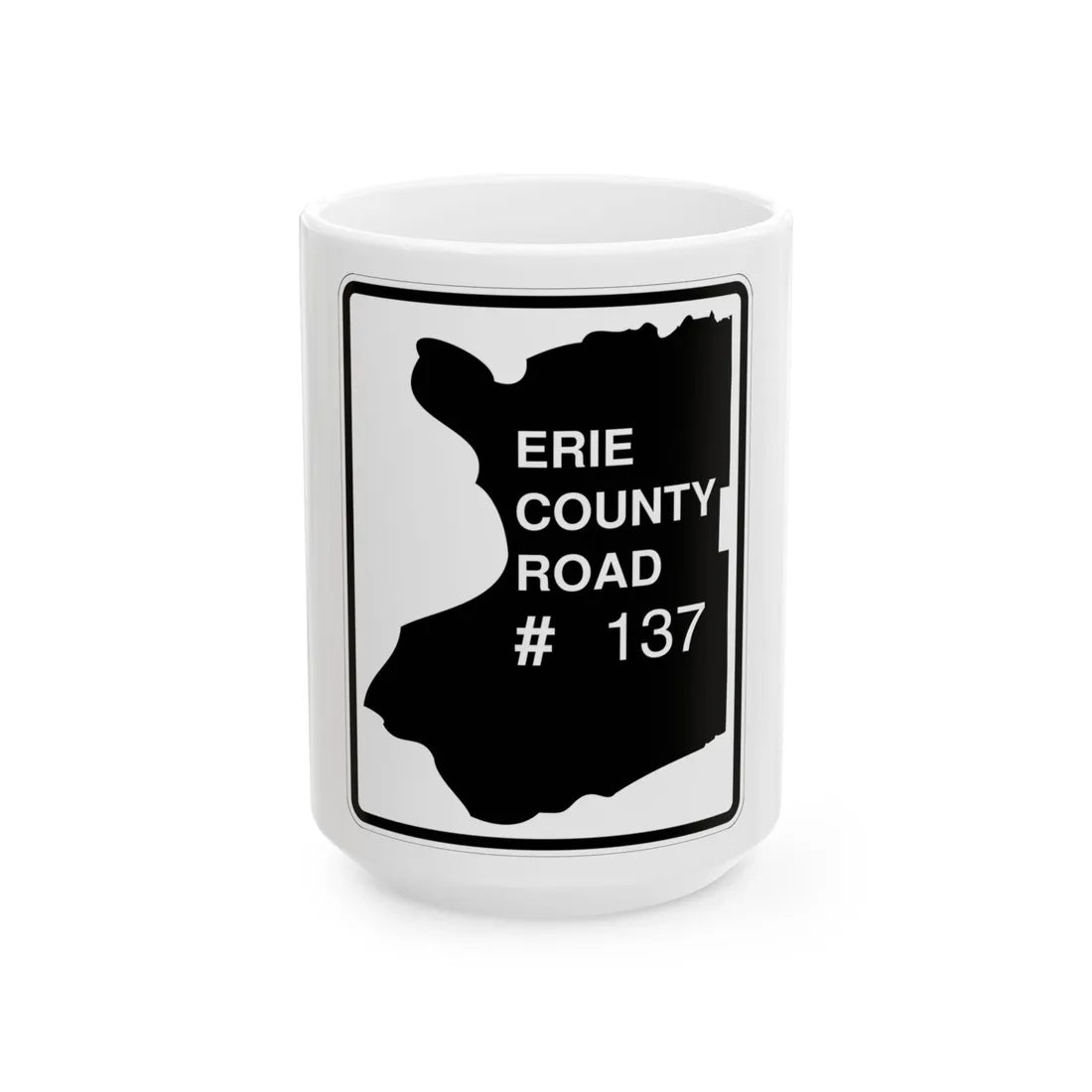 Erie County 137 NY (New York) (Road Sign) White Coffee Mug 15oz - Go Mug Yourself