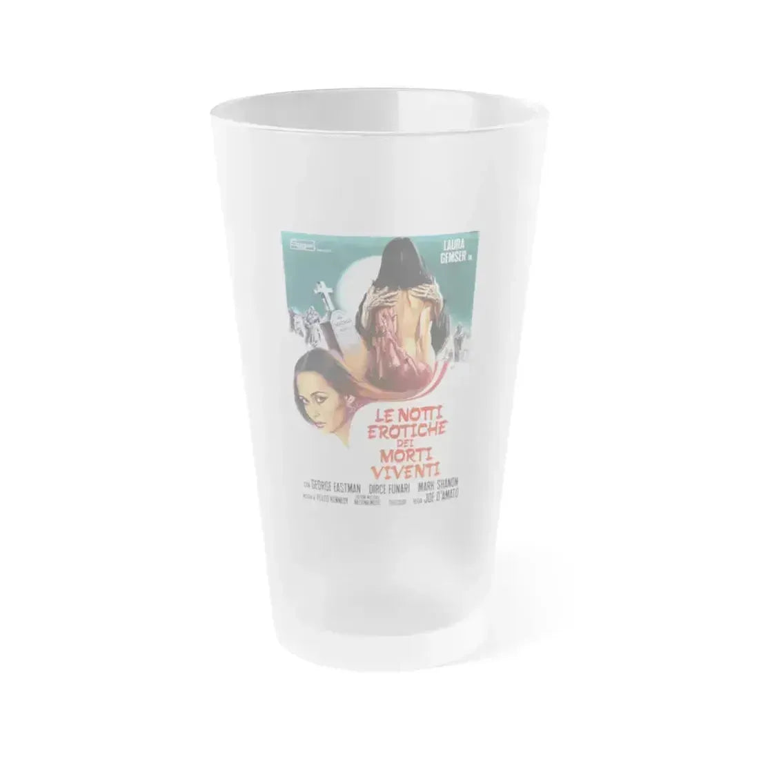 EROTIC NIGHTS OF THE LIVING DEAD (ITALIAN) 1980 Movie Poster - Frosted Pint Glass 16oz 16oz Frosted - Go Mug Yourself