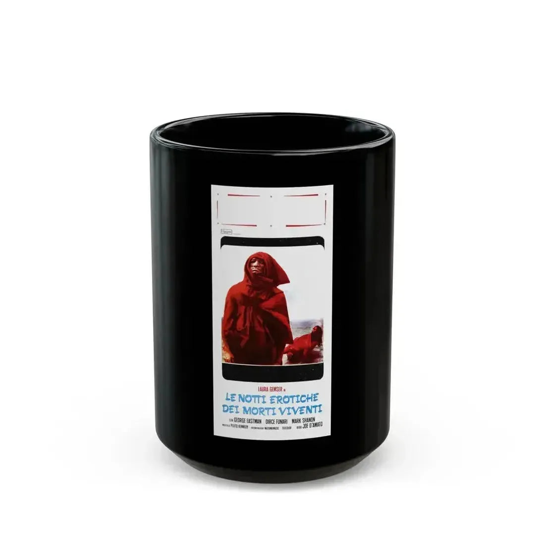EROTIC NIGHTS OF THE LIVING DEAD (ITALIAN) 2 1980 Movie Poster - Black Coffee Mug 15oz - Go Mug Yourself