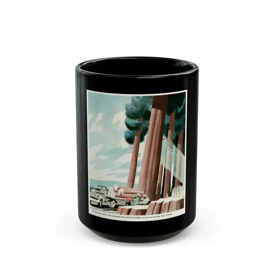 Every Scrap of Wood, 1949 - Black Coffee Mug 15oz - Go Mug Yourself