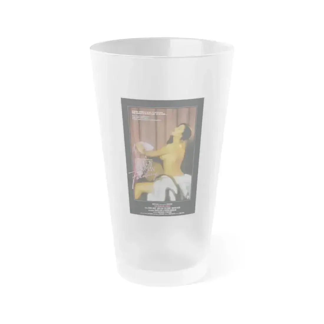 EVERY WOMAN HAS A FANTASY 1984 Movie Poster - Frosted Pint Glass 16oz 16oz Frosted - Go Mug Yourself