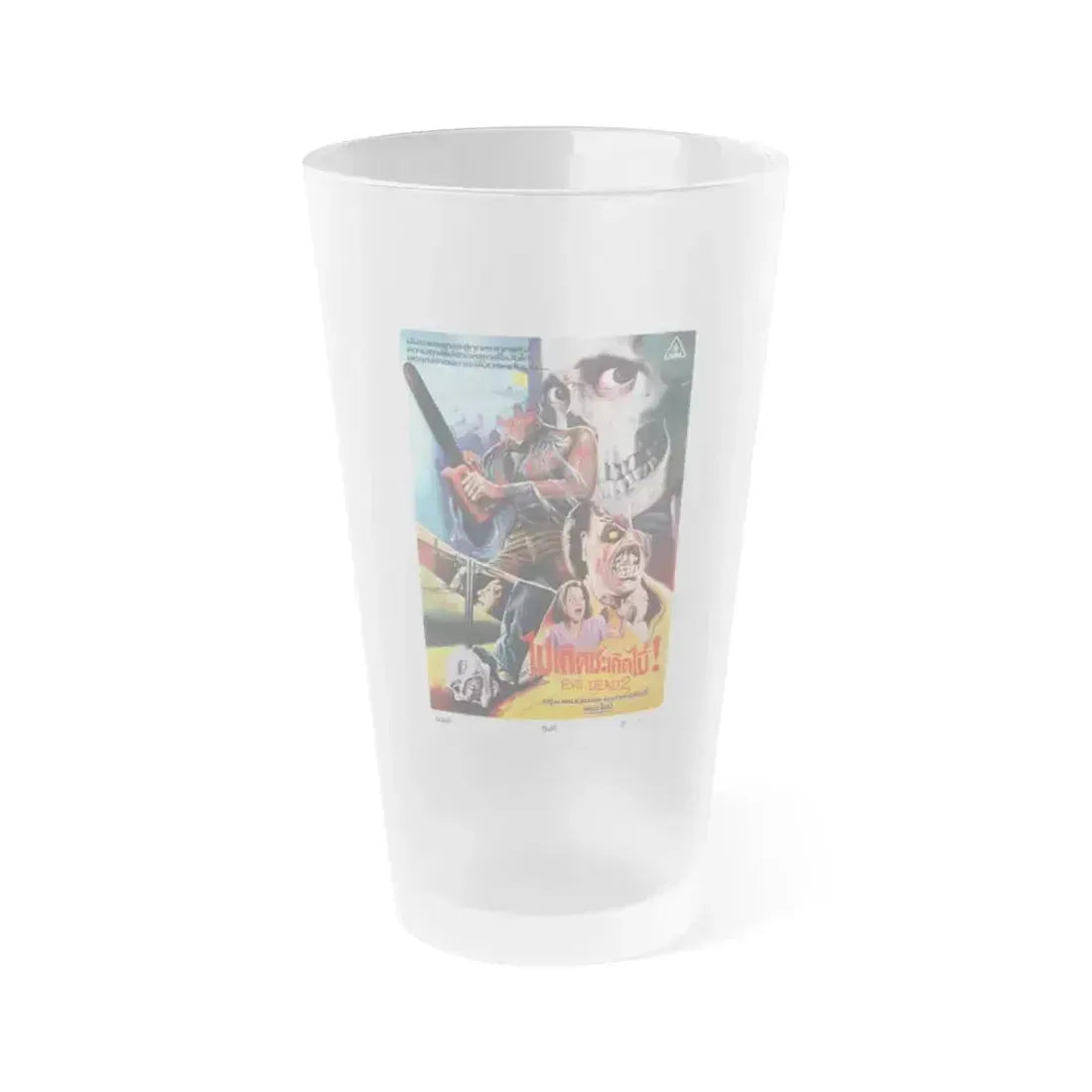 EVIL DEAD 2 (THAI) 1987 Movie Poster - Frosted Pint Glass 16oz 16oz Frosted - Go Mug Yourself