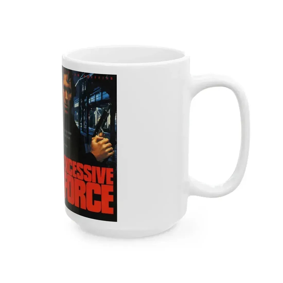 EXCESSIVE FORCE (VHS COVER) - White Coffee Mug - Go Mug Yourself