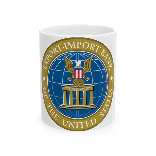 Export Import Bank of the United States - White Coffee Mug 11oz - Go Mug Yourself