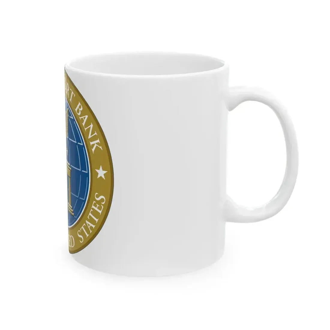 Export Import Bank of the United States - White Coffee Mug - Go Mug Yourself