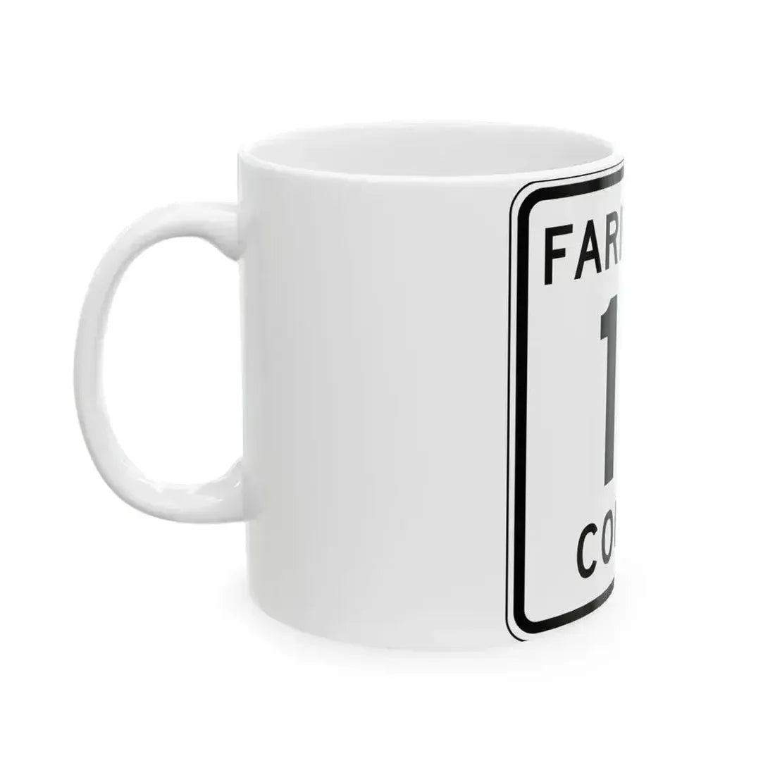 Faribault County Route 13 MN (Minnesota) (Road Sign) White Coffee Mug - Go Mug Yourself
