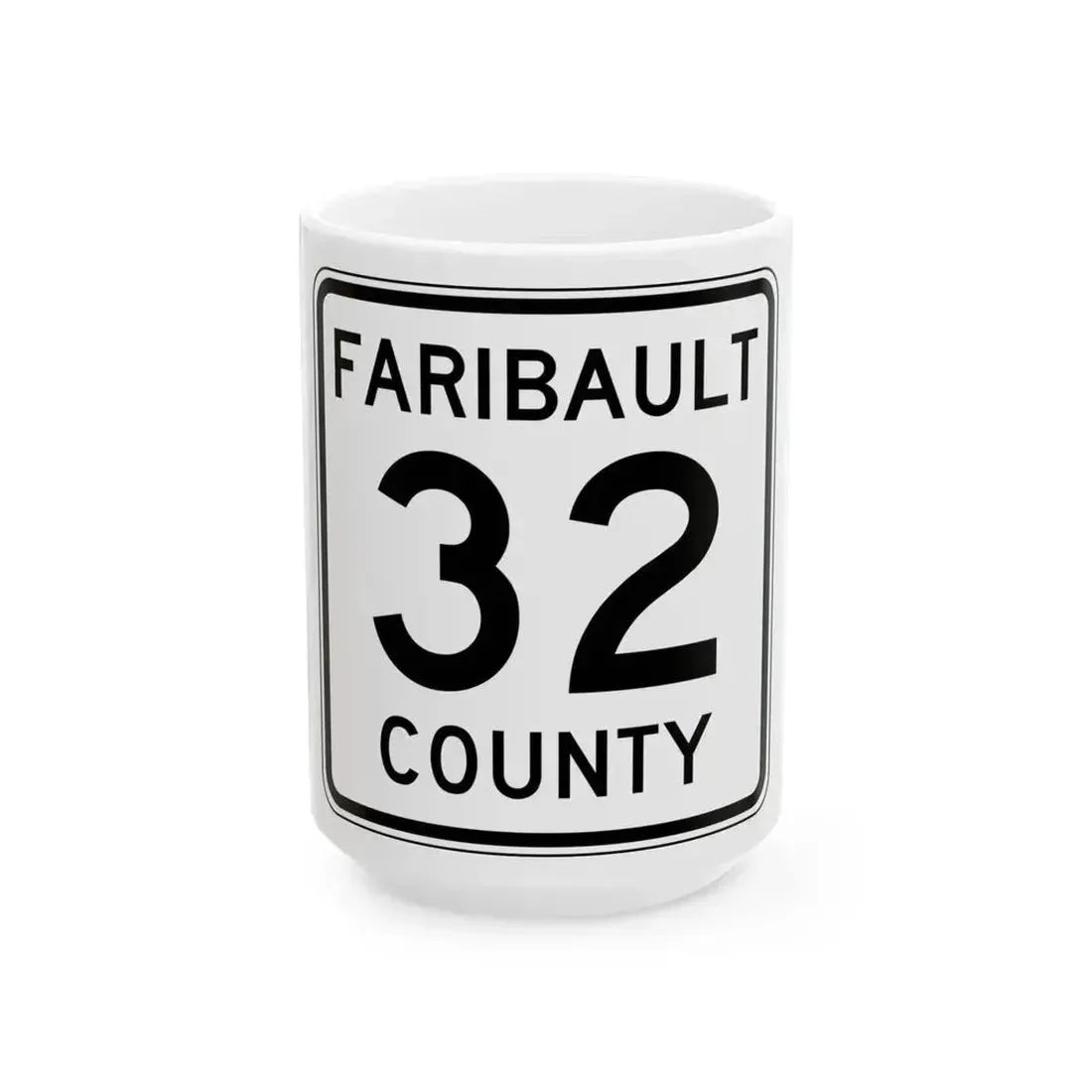 Faribault County Route 32 MN (Minnesota) (Road Sign) White Coffee Mug 15oz - Go Mug Yourself