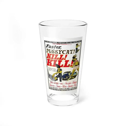 FASTER, PUSSYCAT! KILL! KILL! 1965 Movie Poster - Pint Glass 16oz 16oz - Go Mug Yourself