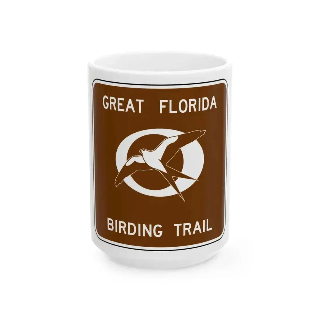 FDOT Road sign - Great Florida Birding Trail (Florida) (Road Sign) White Coffee Mug 15oz - Go Mug Yourself