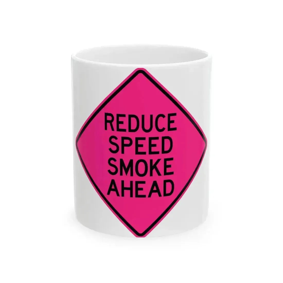FDOT Road sign - Reduce speed smoke ahead (Florida) (Road Sign) White Coffee Mug 11oz - Go Mug Yourself