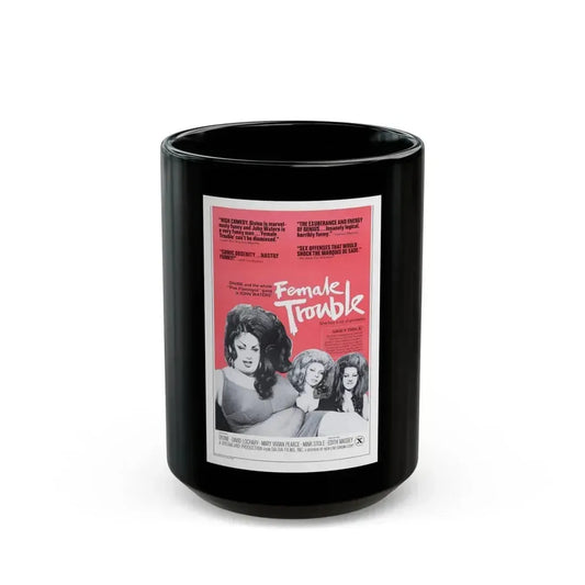 FEMALE TROUBLE (2) 1974 Movie Poster - Black Coffee Mug 15oz - Go Mug Yourself