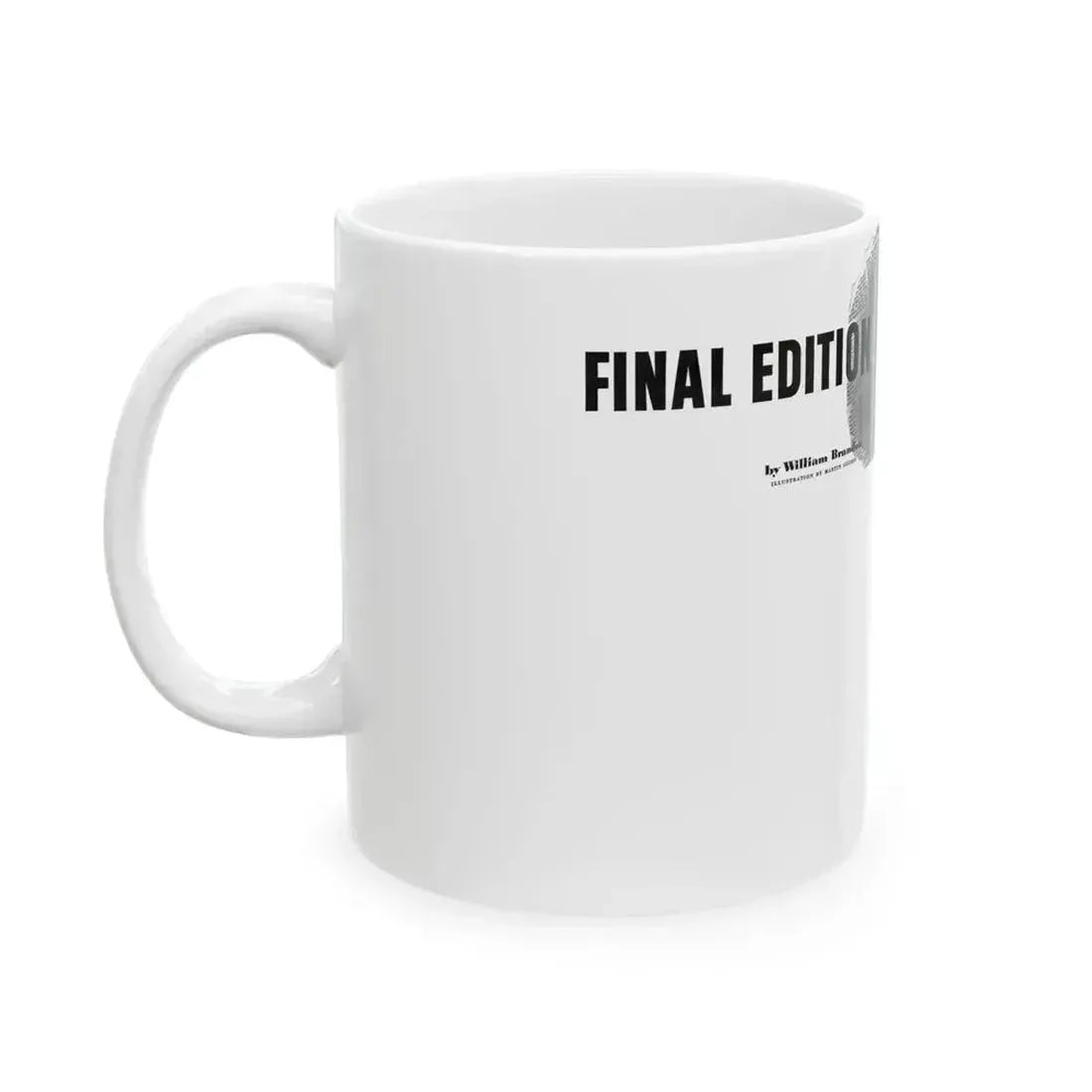 Final Edition, The American Magazine, March 1952 - White Coffee Mug - Go Mug Yourself
