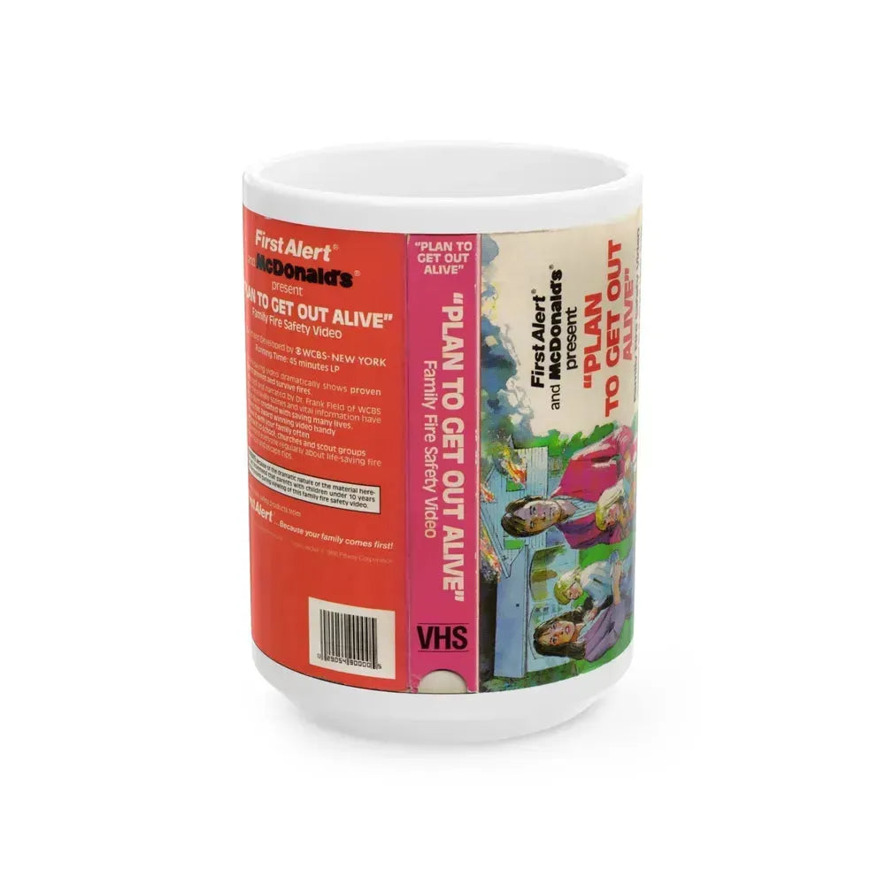 FIRST ALERT AND MCDONALDS PRESENT PLAN TO GET OUT ALIVE FAMILY FIRE SAFETY VIDEO (VHS COVER) - White Coffee Mug 15oz - Go Mug Yourself