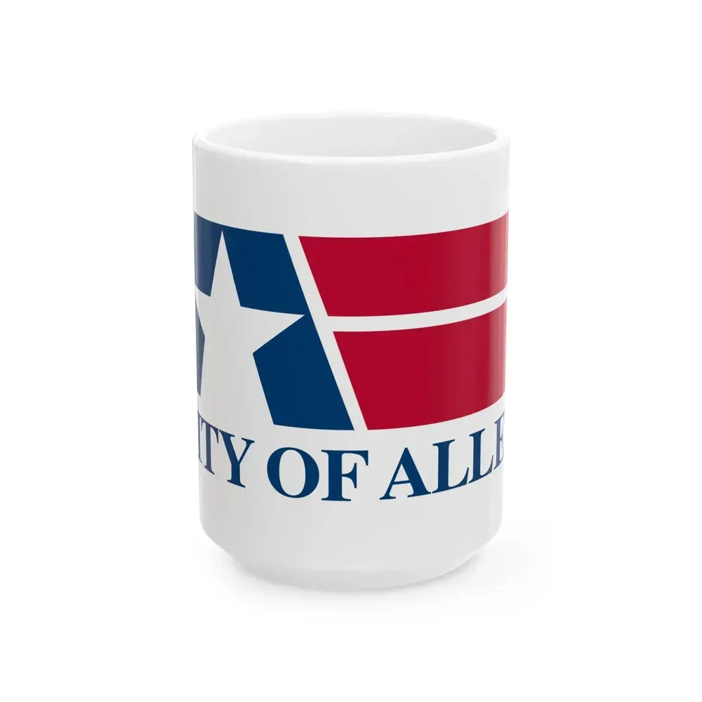 Flag of Allen Texas (United States) White Coffee Mug 15oz - Go Mug Yourself